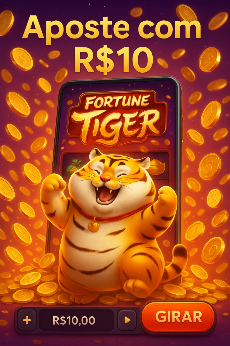 Plataforma de 10 Reais Tigre – Onde Apostar em 2025